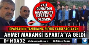 MARANKİ ISPARTA'YA GELDİ