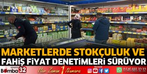 Marketlerde stokçuluk ve fahiş fiyat denetimi