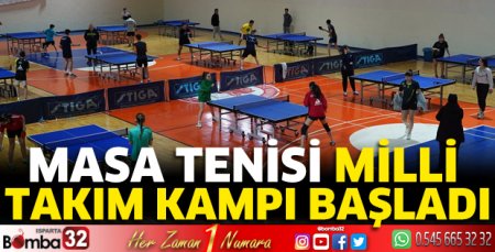 Masa Tenisi Milli Takım Kampı başladı
