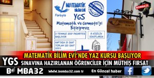 MATEMATİK BİLİM EVİ'NDE YGS İÇİN YAZ KURSLARI BAŞLIYOR