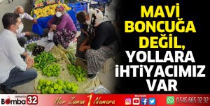 Mavi boncuğa değil, yollara ihtiyacımız var