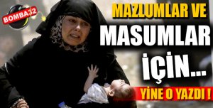 Mazlumlar ve Masumlar İçin…