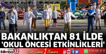 MEB'den 81 ilde okul öncesi etkinlikleri