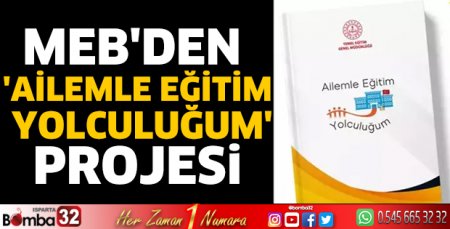 MEB'den 'Ailemle Eğitim Yolculuğum' projesi