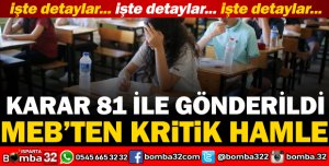 MEB'DEN KRİTİK HAMLE: KARAR 81 İLE GÖNDERİLDİ