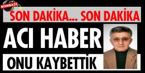 Meclis Başkan Yardımcısı vefat etti