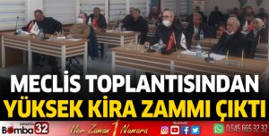 Meclis toplantısından yüksek kira zammı çıktı