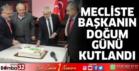 Mecliste Başdeğirmen'in doğum günü kutlandı