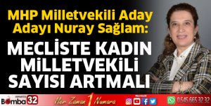 Mecliste kadın milletvekili sayısı artmalı