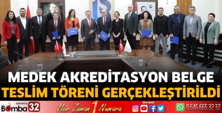 MEDEK Akreditasyon Belge Teslim Töreni gerçekleştirildi
