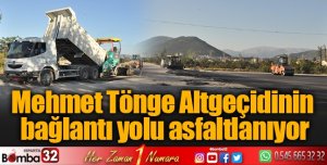 Mehmet Tönge Altgeçidinin 3,5 kilometrelik bağlantı yolu asfaltlanıyor