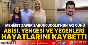 Mehmet Zafer Sabuncuoğlu’nun acı günü