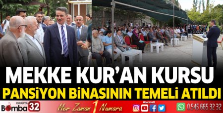 Mekke Kur’an Kursu pansiyon binasının temeli atıldı