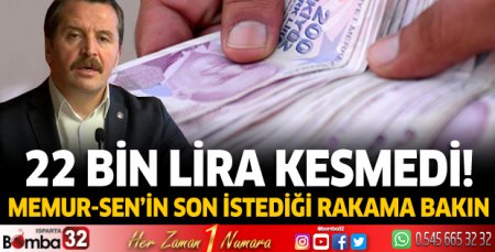 Memur-Sen, en düşük memur maaşının 30 bin liraya çıkarılmasını istiyor