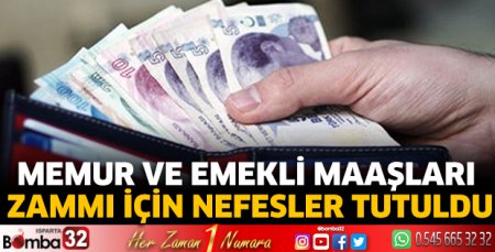 Memur ve emekli maaşları zammı için nefesler tutuldu
