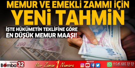 Memur ve emekli zammı için yeni tahmin!