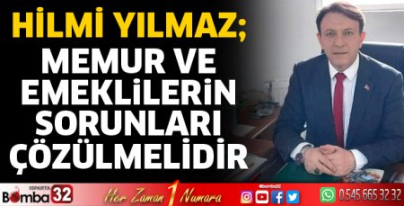 Memur ve emeklilerin sorunları çözülmelidir