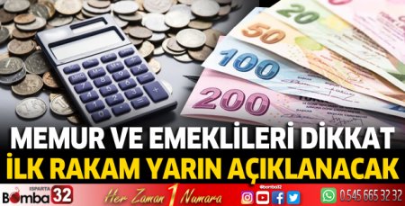 Memur ve memur emeklileri dikkat: İlk rakam yarın açıklanacak