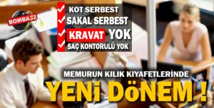 Memurlar için yeni kılık kıyafet düzenlemesi!