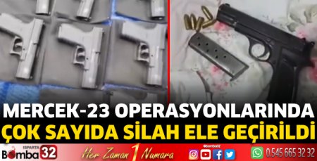 Mercek-23 operasyonlarında çok sayıda silah ele geçirildi
