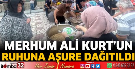 Merhum Ali Kurt’un ruhuna aşure dağıtıldı