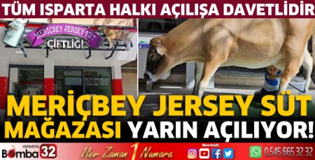 Meriçbey Jersey Süt Mağazası yarın açılıyor