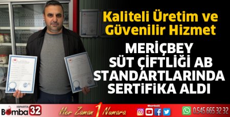 Meriçbey Süt Çiftliği AB Standartlarında Sertifika Aldı