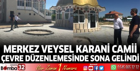 Merkez Veysel Karani Camii çevre düzenlemesinde sona gelindi