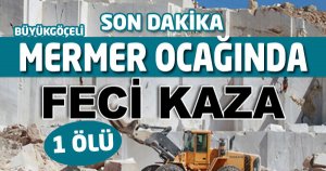 MERMER OCAĞINDA KAZA