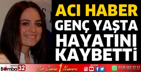 Merve Türk hayatını kaybetti