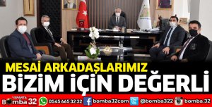 Mesai arkadaşlarımız bizim için değerli