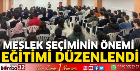 Meslek Seçiminin Önemi eğitimi düzenlendi