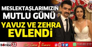 Meslektaşlarımız Yavuz ve Zehra Evlendi
