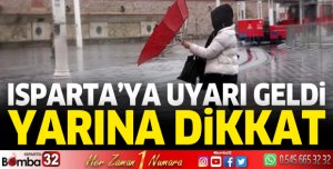 Meteoroloji Isparta'yı uyardı: Yarına dikkat
