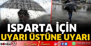 Meteorolojiden Isparta için uyarı üstüne uyarı