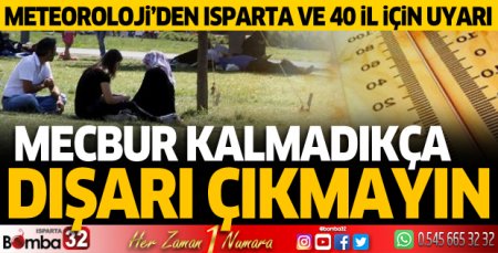 Meteoroloji'den Isparta için yüksek sıcaklık uyarısı
