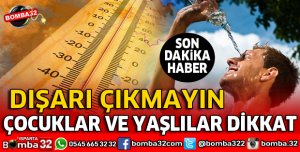 METEOROLOJİDEN KRİTİK UYARI