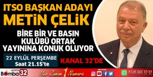 Metin Çelik Kanal 32 TV'de ortak yayına konuk oluyor