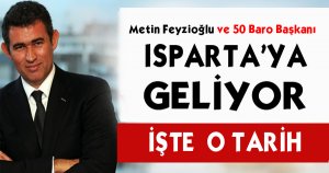 Metin Feyzioğlu Isparta'ya Geliyor
