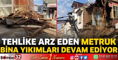 Metruk bina yıkımları devam ediyor