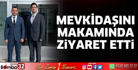 Mevkidaşını makamında ziyaret etti