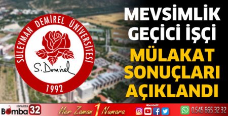 Mevsimlik Geçici İşçi Alımı Mülakat Sonuçları Açıklandı