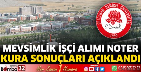 Mevsimlik işçi alımı noter kura sonuçları açıklandı