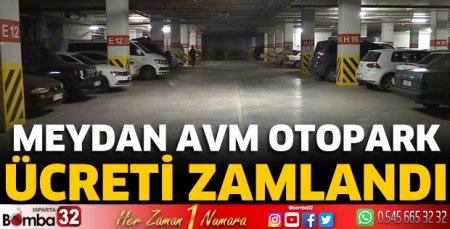 Meydan AVM otopark ücreti zamlandı 