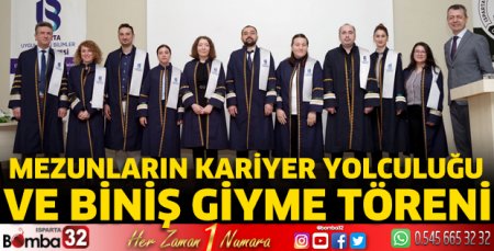 Mezunların kariyer yolculuğu ve Biniş Giyme Töreni