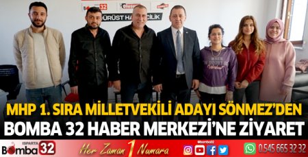 MHP 1. Sıra Milletvekili Adayı Sönmez’den Bomba 32 Haber Merkezi’ne ziyaret