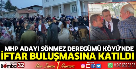 MHP Adayı Sönmez, Deregümü'de İftar buluşmasına katıldı