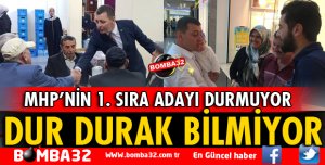 MHP ADAYI SÖNMEZ DUR DURAK BİLMİYOR