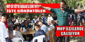 MHP Çay Köyde Coşkuyla Karşılandı