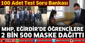MHP EĞİRDİR’DE 2 BİN 5OO MASKE DAĞITTI